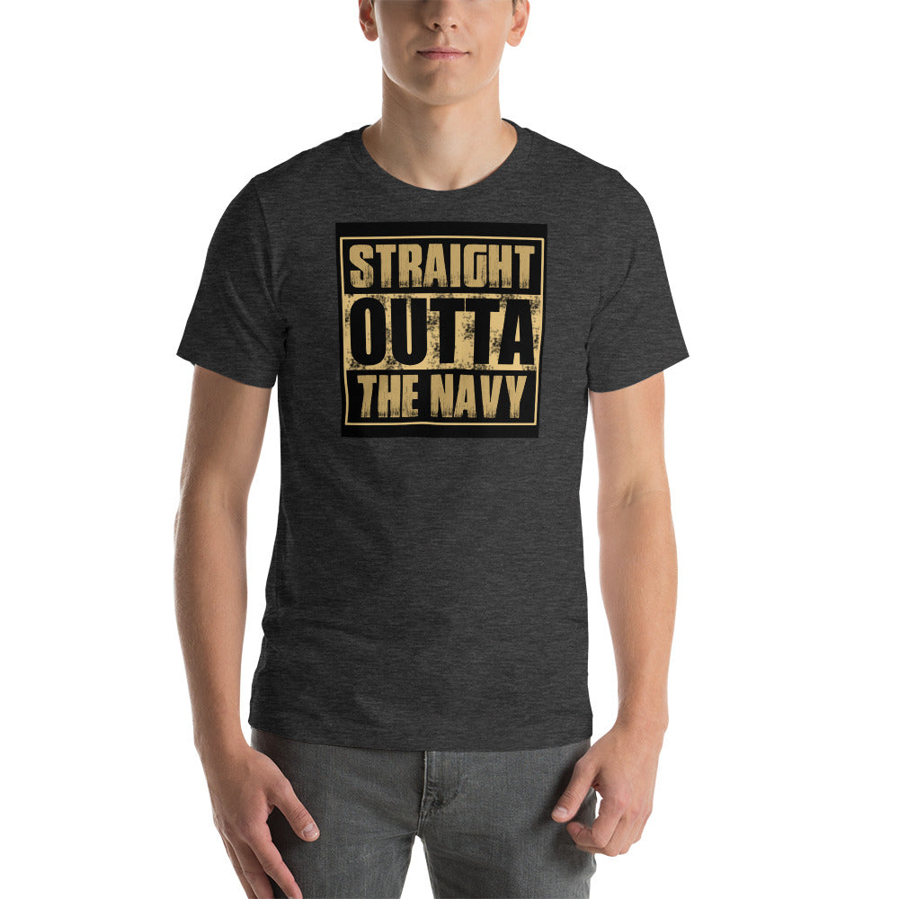 Straight Outta the Navy Short-Sleeve Unisex T-Shirt