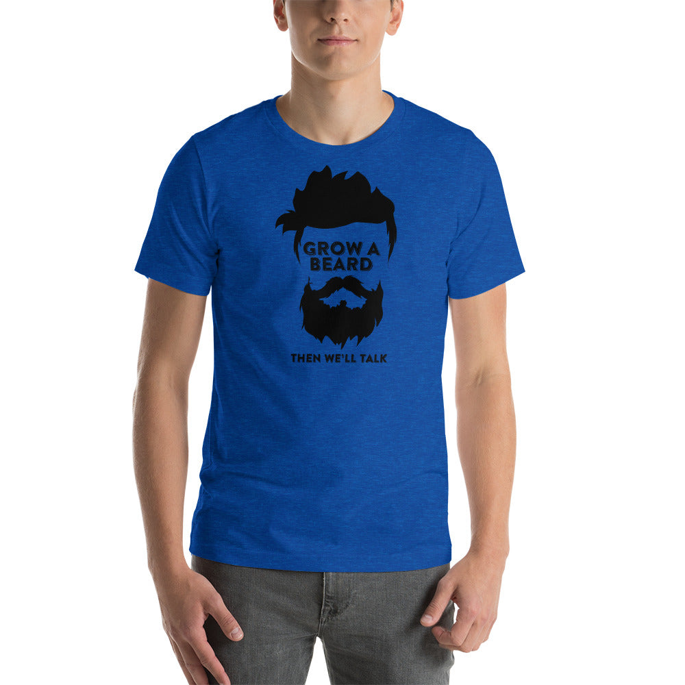 Grow a Beard Short-Sleeve Unisex T-Shirt