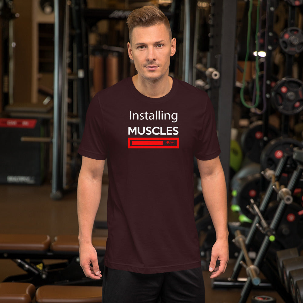 Installing Muscles Short-Sleeve Unisex T-Shirt