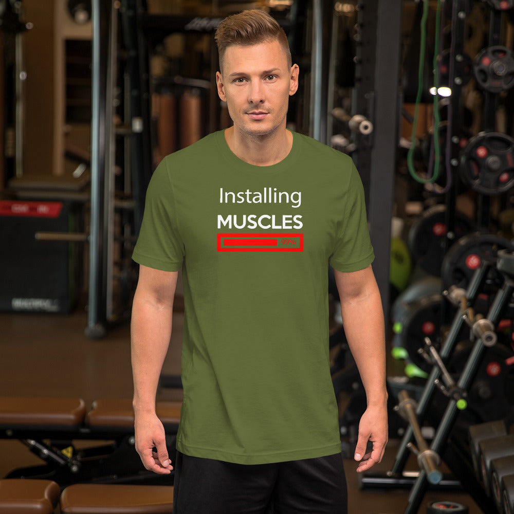 Installing Muscles Short-Sleeve Unisex T-Shirt